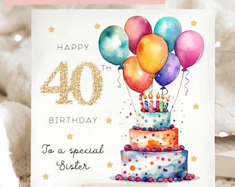 Sister 40th Birthday Multicolour Balloon Card, Personalised Sister Birthday Card, Sister Is Forty, Sister Is 40 Gift, Sister Milestone Card