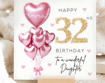 Daughter 32nd Birthday Personalised Card, Pink Gold Balloon Card, Daughter is 32, Thirty-Second Birthday Gift, Daughter 32nd Birthday Card