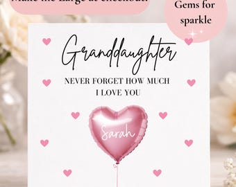Granddaughter Never Forget How Much I Love You Card, Appreciation Card, Special Granddaughter Birthday Card, I Love You Granddaughter Card