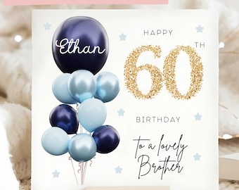 Brother 60th Birthday Personalised Card, Blue Gold Balloon Card, Brother is 60, Sixtieth Birthday Gift, Brother 60th Card, Brother 60