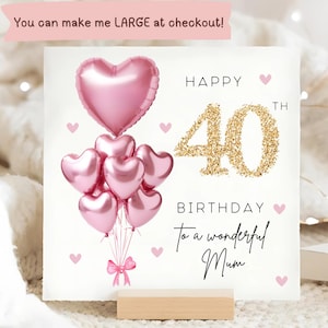 Carte personnalisée pour les 40 ans de maman, carte ballon en or rose, maman a 40 ans, cadeau de quarantième anniversaire, 40e anniversaire de maman, merveilleux cadeau pour maman