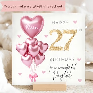 Daughter 27th Birthday Personalised Card, Pink Gold Balloon Card, Daughter is 27, Twenty-Seventh Birthday Gift, Daughter 27th Gift