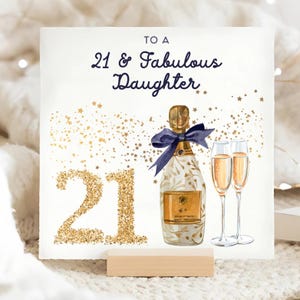 Daughter 21 & Fabulous Birthday Card, Daughter 21st Birthday Card, 21st Birthday Gold Champagne Card, Daughter Is Twenty-First, Daughter 21