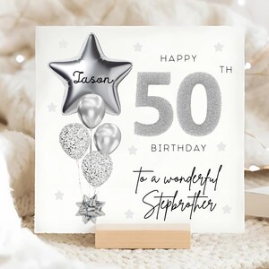 Carte personnalisée 50e anniversaire de demi-frère, carte ballon gris argenté, demi-frère a 50 ans, cadeau de son cinquantième anniversaire, 50e anniversaire de demi-frère