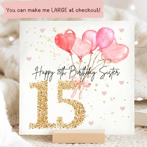 Sister 15th Pink Balloon Birthday Card, Personalised Sister 15 Birthday Card, Sister Pink Fifteenth Card, Sister Is Fifteen Birthday Gift