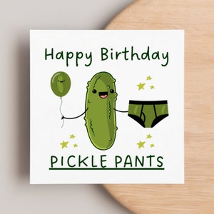 Carte d'anniversaire de pantalon de cornichon | Joyeux anniversaire | cornichon | blague | carte drôle | petit ami | ami | amant | mari | partenaire | personne spéciale