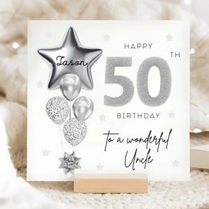 Uncle 50th Birthday Personalised Card, Silver Grey Balloon Card, Uncle is 50, His Fiftieth Birthday Gift, Uncle 50th Birthday Card