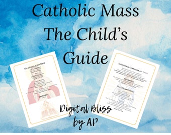 Catholic Mass: The Child's Guide
