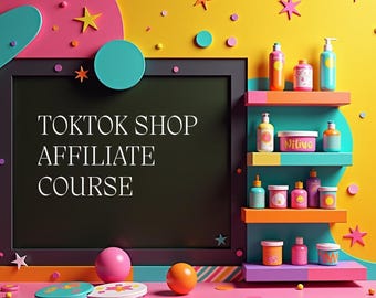 Puede incluir: Una imagen colorida con una pizarra negra que muestra "TOKTOK SHOP AFFILIATE COURSE." El fondo está adornado con estrellas y círculos. Estantes exhiben varias botellas y frascos en colores vibrantes, sugiriendo productos de belleza o cuidado de la piel.