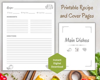Op de afbeelding: Afdrukbare recept- en omslagpagina sjablonen voor een kookboek. De omslagpagina bevat de tekst "Hoofdgerechten" en illustraties van een tomaat, een pan en een bord met eten. De receptpagina heeft secties voor ingrediënten, instructies, porties, voorbereidingstijd en kooktijd.