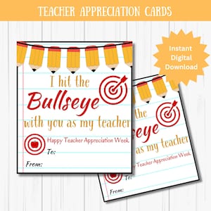 May include: Teacher appreciation cards with a bullseye design. The cards feature the text "I hit the Bullseye with you as my teacher" and "Happy Teacher Appreciation Week." The cards are decorated with pencil and apple graphics.