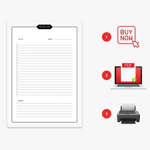 May include: A printable to-do list with a black and white design. The list has space for 18 items and notes. The image shows three steps to download and print the list: 1. Buy Now, 2. Download PDF, 3. Print.