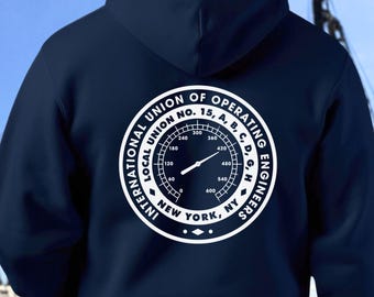 Local 15 Operating Engineers Sweatshirt, Heavy Equipment Operator Shirt, Proud Union Hoodie, Blue Collar, Union Operator Hoodie