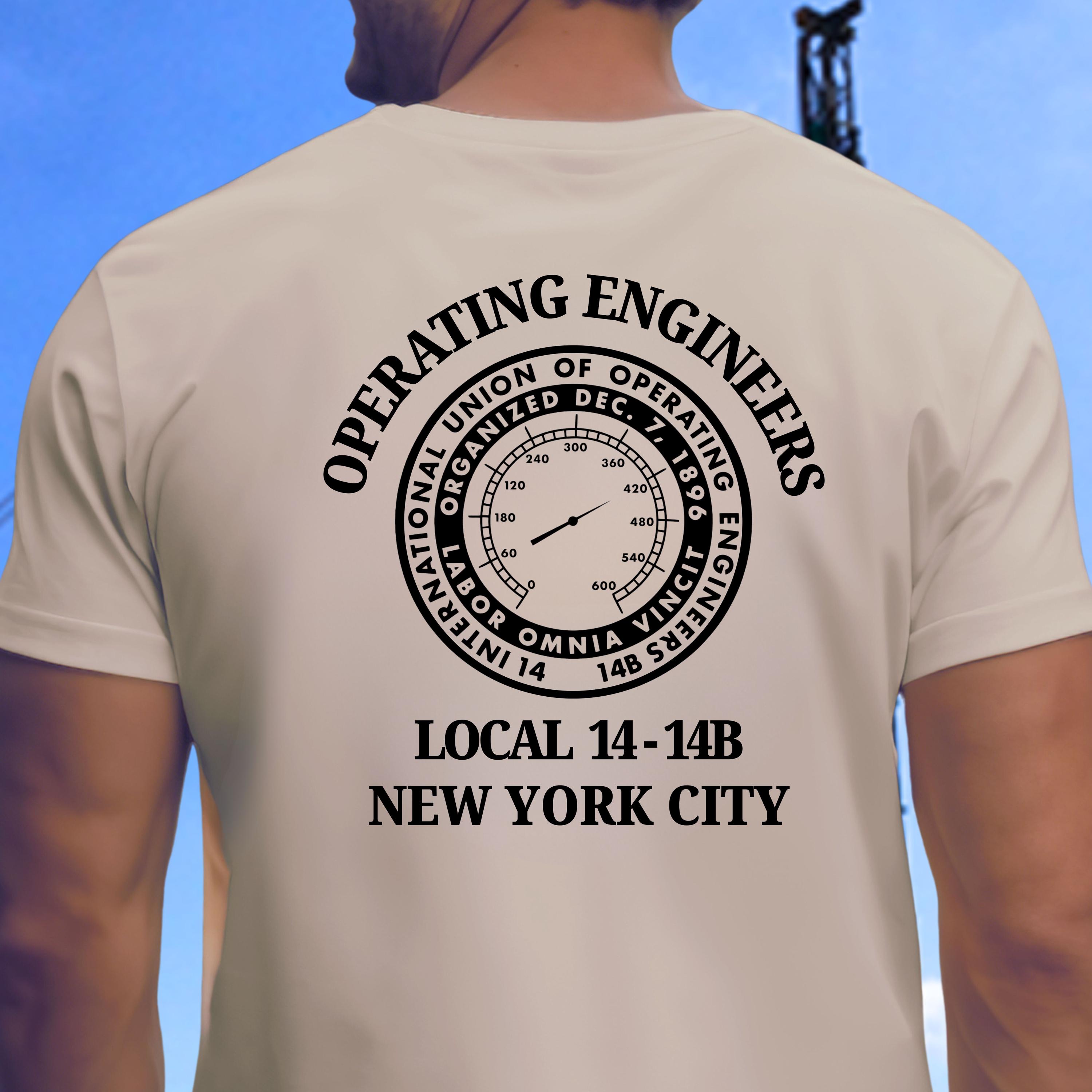 Operating Engineer Local 94 Local 14-14B NYC Operating Engineers T-shirt, Union Operator Shirt ...