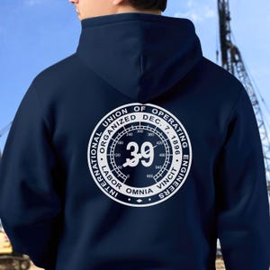 IUOE Local 39 Operating Engineers Hoodie, Heavy Equipment Operator Shirt, Proud Union Hoodie, Blue-Collar, Union Operator, Excavator