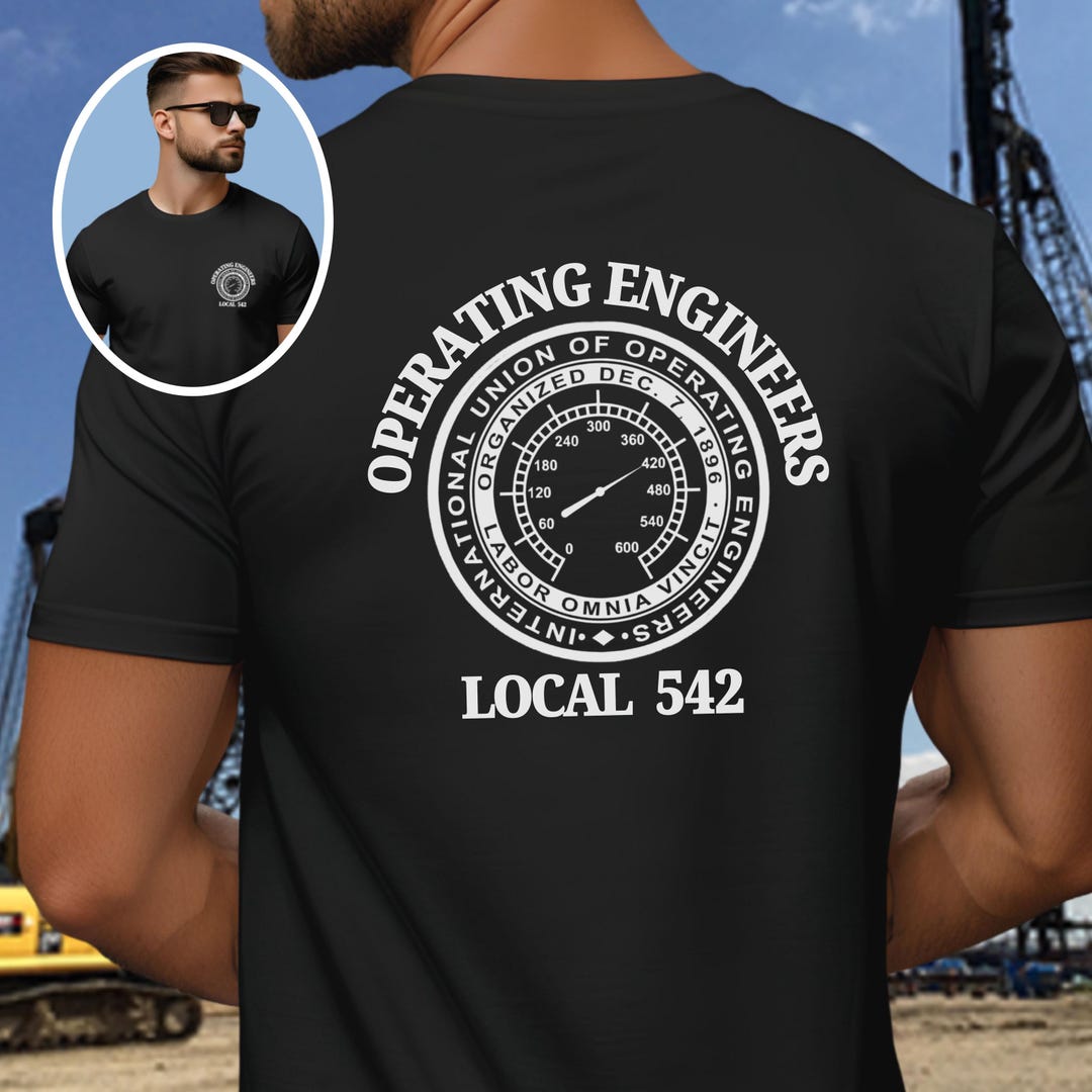 Local 542 Operating Engineers Tshirt, Union Operator Shirt