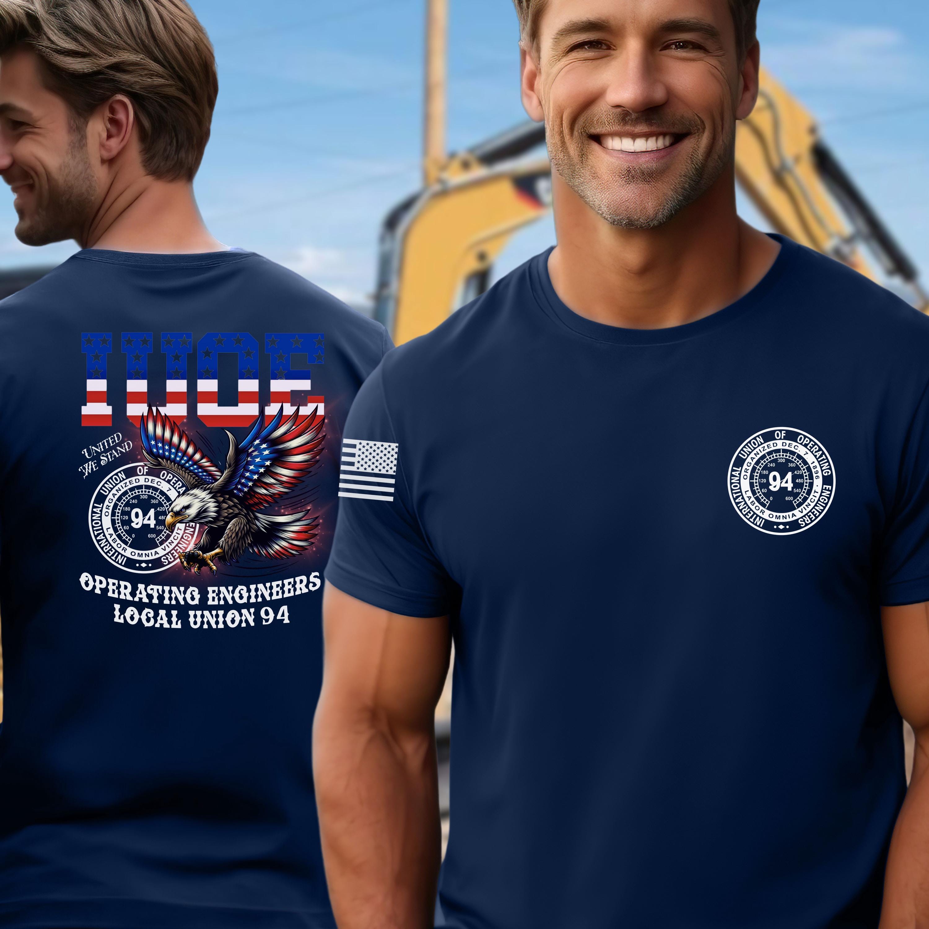 Operating Engineer Local 94 Operating Engineers Local 94 T-shirt, Custom Union Shirt, USA Flag ...
