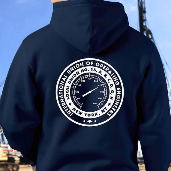 Local 15 Operating Engineers Sweatshirt, Heavy Equipment Operator