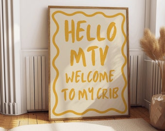 Modern  wall art quote ‘hello MTV welcome to my crib’, housewarming present, typography wall art, neutral home decor