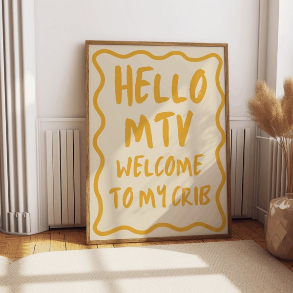 Modern  wall art quote ‘hello MTV welcome to my crib’, housewarming present, typography wall art, neutral home decor