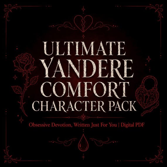 Custom Yandere Comfort Character Pack, Obsessive Love Letters, Dark Romance Anime Gift, Personalized Journal Playlist, Digital PDF