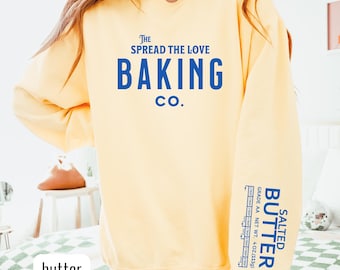 Salted Butter Sweatshirt, Butter Sweatshirt, Funny Baking Shirt, Stick Of Butter Sweater, Baker Gift, Foodie Chef Shirt, Butter Lover Gift