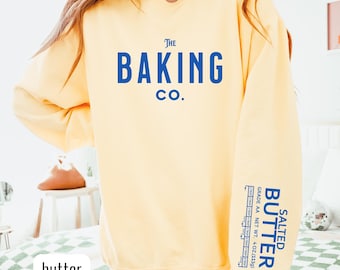 Salted Butter Sweatshirt, Funny Baking Sweatshirt, Baker Gift, Butter Lover Sweater, Foodie Gift, Stick of Butter, Mom Aesthetic Crewneck