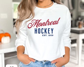 Montreal Hockey Sweatshirt, MON Crewneck, Gameday Merch, Gift for Hockey Fan, Unisex Sweater, The Habs Gear, Canadien Clothing, Est 1909