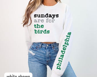 Eagles-sweater, zondagen zijn voor de vogels Merch, Philadelphia Football Gear, Gameday Apparel, Eagles-shirt voor vrouwen, cadeau voor Eagles-fan
