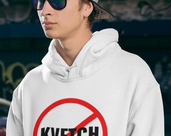 Felpa con cappuccio unisex No Kvetch - Regalo di Hanukkah, felpa in misto cotone