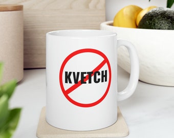 Tazza da caffè in ceramica No Kvetch - Divertente regalo di Hanukkah