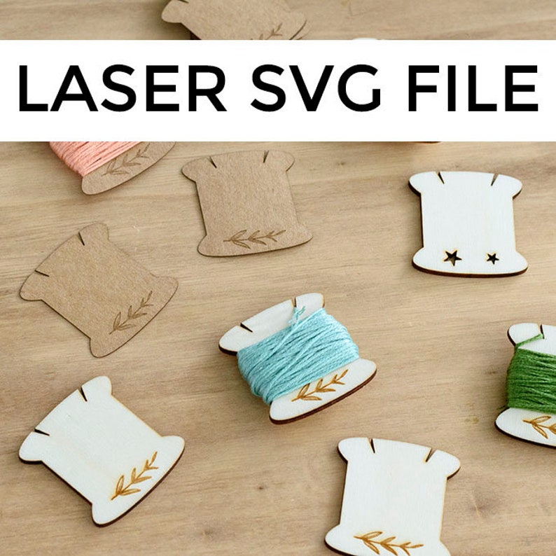 Embroidery Bobbins SVG File, Thread Keepers, Floss Bobbins for Laser ...