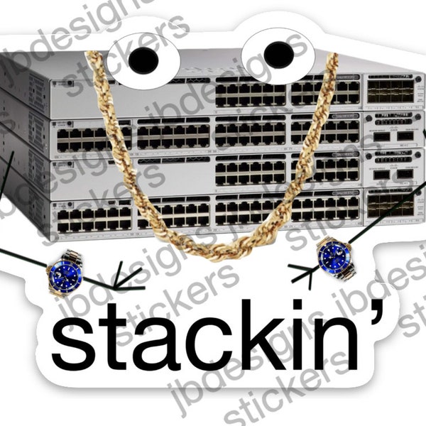 stackin' switches | computer humor | datacenter humor | IT nerd | vinyl die-cut sticker