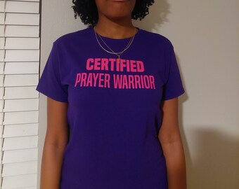 Certified Prayer Warrior Christian Women's Tee