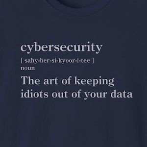 Maglietta con definizione sarcastica di sicurezza informatica: umorismo divertente per appassionati di tecnologia, STEM e professionisti IT