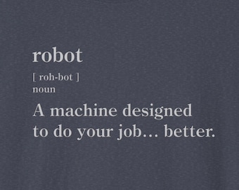 Camiseta con definición de robot ingenioso: humor tecnológico sarcástico para geeks, nerds y entusiastas de las ciencias, la tecnología, la ingeniería y las matemáticas