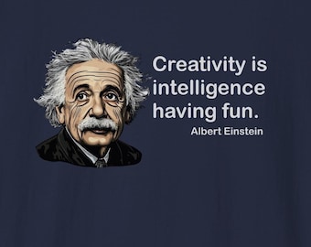Albert Einstein Creativity Quote T-Shirt: Inspiring STEM Gift for Science Enthusiasts