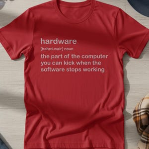 Hardware Definition Shirt - Programmierer Humor T-Shirt Computer Witz Top Tech Geek Geschenk Sarkasmus Nerd Coding Lustig Dev Bild 2
