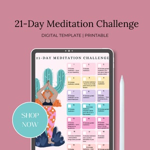 May include: A printable 21-day meditation challenge with a colorful cactus illustration and a woman meditating. The challenge includes daily meditation prompts for different lengths of time, such as 5 minutes, 10 minutes, and 15 minutes.