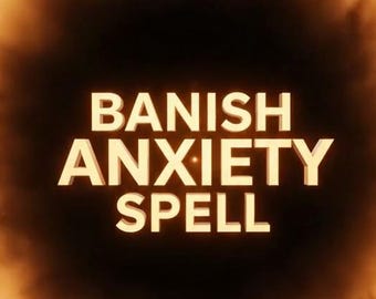 May include: An abstract digital art piece with a dark background and a central, glowing orange orb. The text "BANISH ANXIETY SPELL" is displayed in gold lettering within the orb, with lightning bolts surrounding the orb.