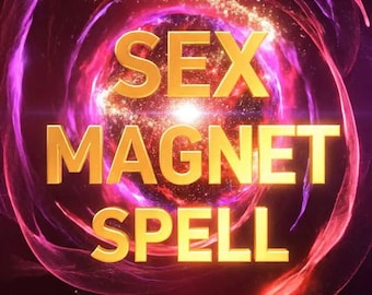 May include: Digital artwork featuring the text "SEX MAGNET SPELL" in gold against a backdrop of swirling purple and red energy. The image has a bright central light.