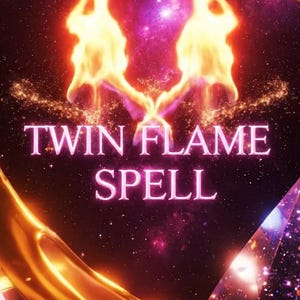 Puede incluir: Arte digital con dos llamas fusionándose, con el texto "TWIN FLAME SPELL" en rosa. El fondo es una escena cósmica con colores arremolinados de púrpura, naranja y oro. Cintas doradas enmarcan la imagen.