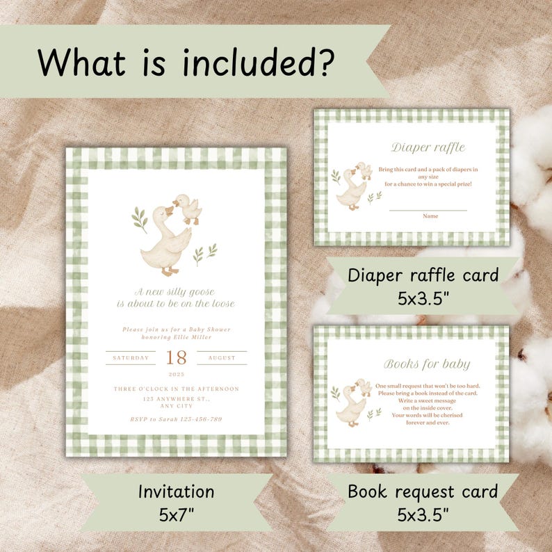 May include: A baby shower invitation and accompanying cards with a whimsical goose theme. The invitation is 5x7 inches, featuring text and a goose illustration. Includes a diaper raffle card and a book request card, both 5x3.5 inches, with matching designs.
