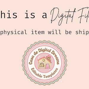 May include: A digital file announcement on a light pink background. The text reads "This is a Digital File" in black and script font. Below, it states "No physical item will be shipped." A circular logo features a house illustration.