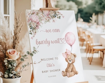 Editable We Can Bearly Wait Welcome Sign, Baby Shower Bear Theme, Girl Teddy Bear Welcome Sign, DIGITAL DOWNLOAD