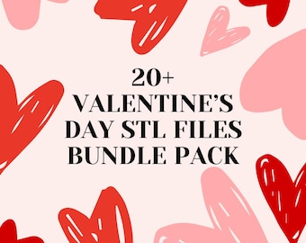 20+ VALENTINE'S DAY STL files bundle pack for 3d printing!
