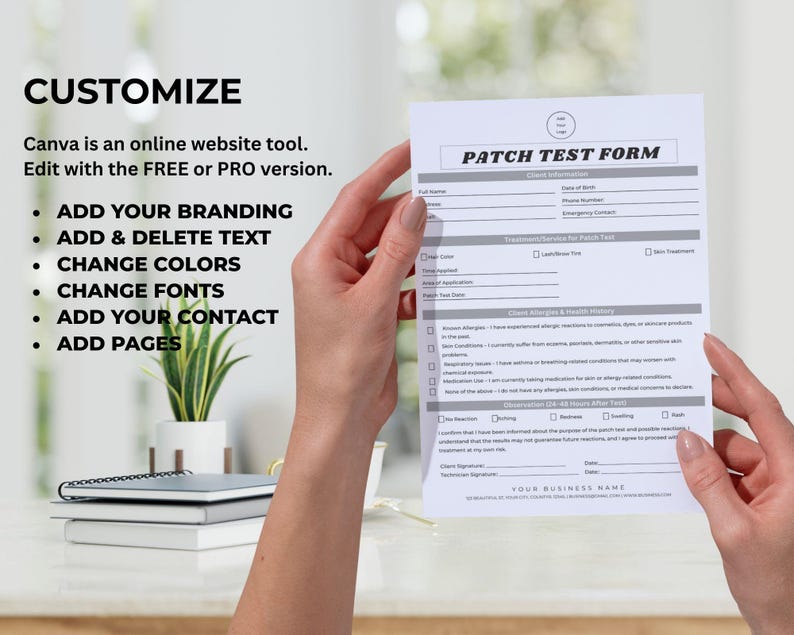 May include: A white "PATCH TEST FORM" is held by hands. The form includes sections for client information, treatment, and health history. The image also shows text that says "CUSTOMIZE" and "ADD YOUR BRANDING".