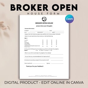 May include: A white Broker Open House form with black text, including fields for address, beds/bath, and price. The form includes a section for feedback and is labeled as a digital product, editable in Canva.