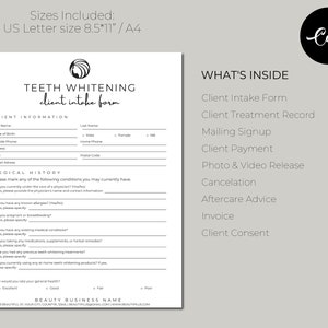 May include: A black and white client intake form for teeth whitening services. The form includes sections for client information, medical history, and a list of services included. The text "TEETH WHITENING client intake form" is at the top of the form.