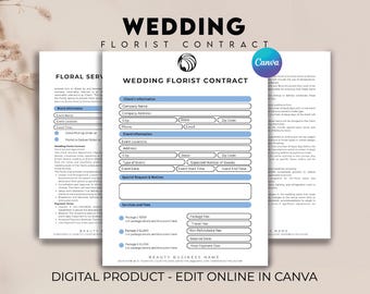 May include: A wedding florist contract with a blue and white design. The document includes sections for client information, event details, and service fees. The text "WEDDING FLORIST CONTRACT" is at the top. The words "DIGITAL PRODUCT - EDIT ONLINE IN CANVA" are at the bottom.